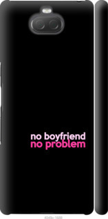 

Чехол no boyfriend no problem для Sony Xperia 10 I4113 985157