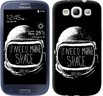 

Чехол I need more space для Samsung Galaxy S3 i9300 361751