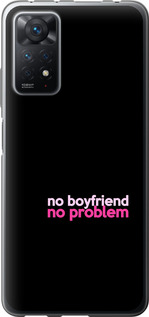 

Чехол no boyfriend no problem для Xiaomi Redmi Note 11 Pro 1635346