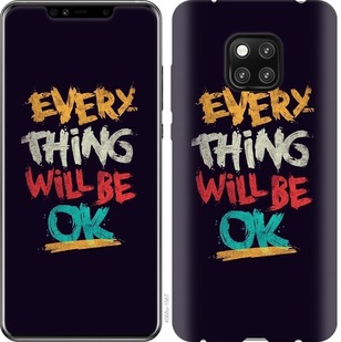 

Чохол Все буде добре на Huawei Mate 20 Pro 667870