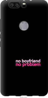 

Чохол no boyfriend no problem на Huawei Honor V8 985354