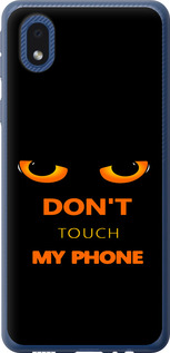 Чохол Don't touch the phone на Samsung Galaxy A01 Core A013F