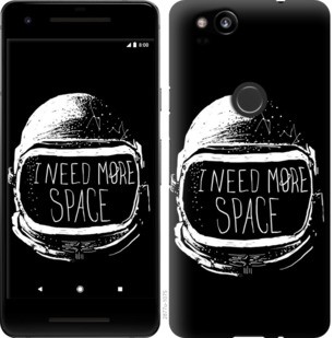 

Чехол I need more space для Google Pixel 2 780478