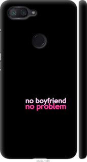 

Чохол no boyfriend no problem на Xiaomi Mi 8 Lite 985276
