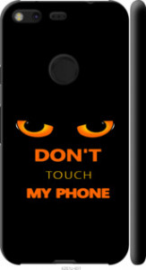 Чехол Don't touch the phone для Google Pixel XL
