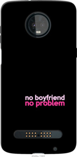 

Чохол no boyfriend no problem на Motorola Moto Z3 Play 985437