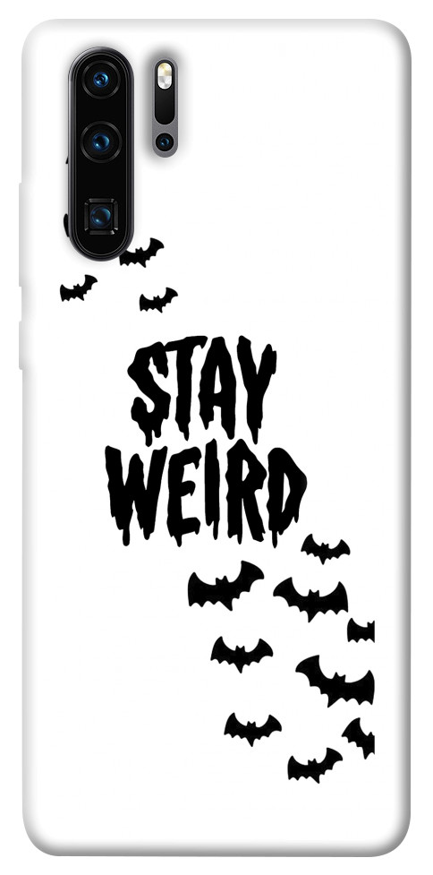 Чехол Stay Weird для Huawei P30 Pro