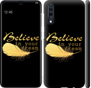 

Чохол Вір в свою мрію на Samsung Galaxy A70 2019 A705F 710157