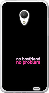 

Чехол no boyfriend no problem для Meizu MX3 1635566