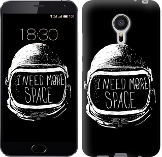 

Чохол I need more space на Meizu MX5 361997
