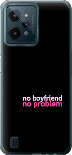 

Чохол no boyfriend no problem на Realme C31 1635479
