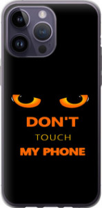 Чохол Don't touch the phone на iPhone 14 Pro Max