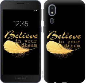 Чехол Верь в свою мечту для Samsung Galaxy A2 Core A260F