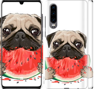 

Чохол Мопс і кавун на Huawei P30 843817