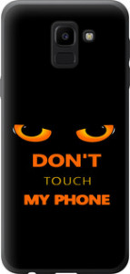 Чохол Don't touch the phone на Samsung Galaxy J6 2018