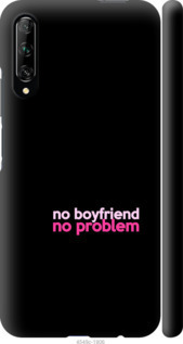 

Чехол no boyfriend no problem для Huawei P Smart Pro 985323