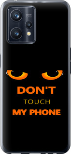 Чохол Don't touch the phone на Realme 9 Pro Plus