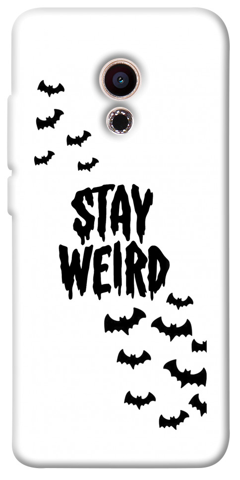 Чехол Stay Weird для Meizu Pro 6