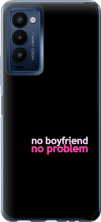 

Чехол no boyfriend no problem для Tecno Camon 18p CH7n 1635409