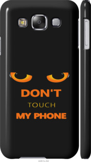 Чехол Don't touch the phone для Samsung Galaxy E5 E500H