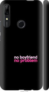 

Чохол no boyfriend no problem на Huawei P Smart Z 985320