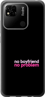 

Чохол no boyfriend no problem на Xiaomi Redmi 10A 1635336