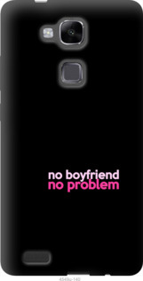 

Чохол no boyfriend no problem на Huawei Ascend Mate 7 985374