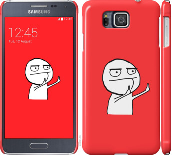 

Чохол Мем на Samsung Galaxy Alpha G850F 811406