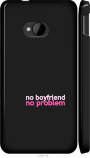 

Чохол no boyfriend no problem на HTC One M7 985093
