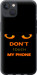 Чохол Don't touch the phone на iPhone 13