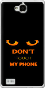Чохол Don't touch the phone на Huawei Honor 3C