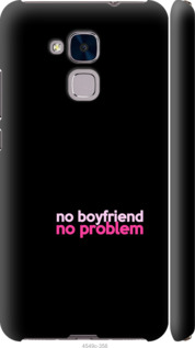 

Чехол no boyfriend no problem для Huawei GT3 985361