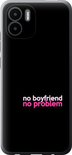 

Чехол no boyfriend no problem для Xiaomi Redmi A2 1635353