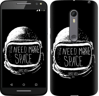 

Чохол I need more space на Motorola Moto X Style 362108