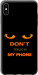Чехол Don't touch the phone для iPhone XS Max