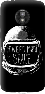 

Чохол I need more space на Motorola Moto E5 Play 704491
