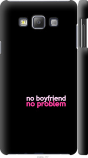

Чохол no boyfriend no problem на Samsung Galaxy A7 A700H 985028