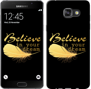 

Чохол Вір в свою мрію на Samsung Galaxy A7 (2016) A710F 124165