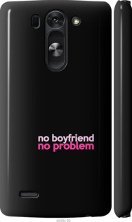 

Чехол no boyfriend no problem для LG G3s D724 985142