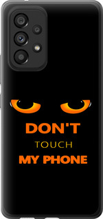Чехол Don't touch the phone для Samsung Galaxy A53 A536E