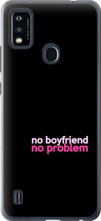 

Чехол no boyfriend no problem для ZTE Blade A51 1635321
