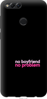 

Чохол no boyfriend no problem на Huawei Honor 7X 985336