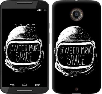 

Чохол I need more space на Motorola Moto X2 362111
