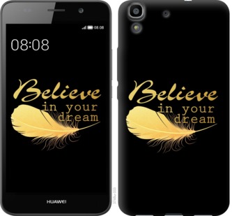 

Чехол Верь в свою мечту для Huawei Honor 7i 701599