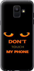 Чехол Don't touch the phone для Samsung Galaxy A6 2018
