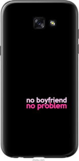 

Чехол no boyfriend no problem для Samsung Galaxy A7 (2017) 985012
