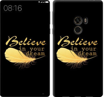 

Чехол Верь в свою мечту для Xiaomi Mi MiX 124384
