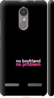 

Чехол no boyfriend no problem для Lenovo K6 985121