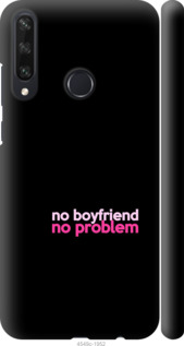 

Чехол no boyfriend no problem для Huawei Y6p 1635584