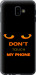 Чехол Don't touch the phone для Samsung Galaxy J6 Plus 2018